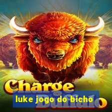 luke jogo do bicho